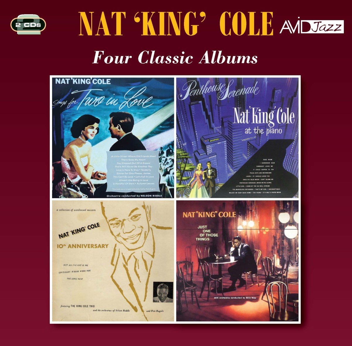 NAT KING COLE - Four Classic Albums (Sings For Two In Love / Penthouse Serenade / 10th Anniversary Album / Just One Of Those Things) (2CD)