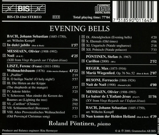EVENING BELLS (Christmas Works by Johann Sebastian Bach, Ferruccio Busoni, Franz Liszt, Olivier Messiaen, Stefan Pöntinen, Max Reger) - Roland Pöntinen
