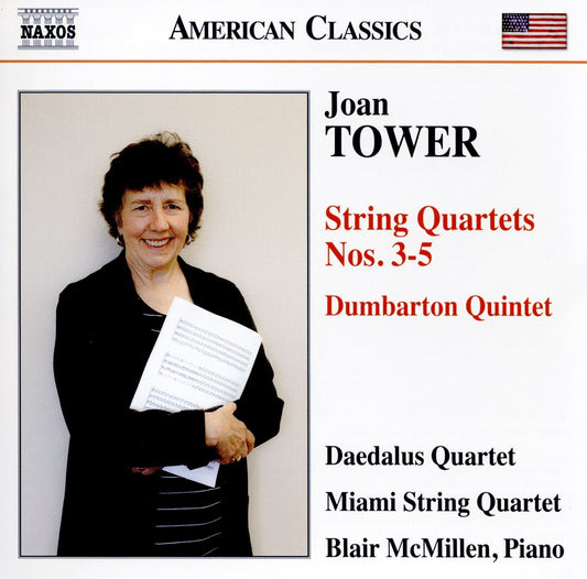 Tower: String Quartets Nos. 3-5 & Dumbarton Quintet - Daedalus Quartet, Miami String Quartet, Blair McMillen