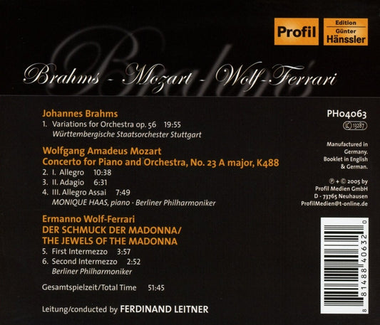 Brahms: Variations on a Theme by Haydn;  Mozart: Piano Concerto No. 23; Wolf-Ferrari: Jewels of the Madonna - Ferdinand Leitner, Monique Haas, W.S.O. Stuttgart, Berliner Philharmoniker /