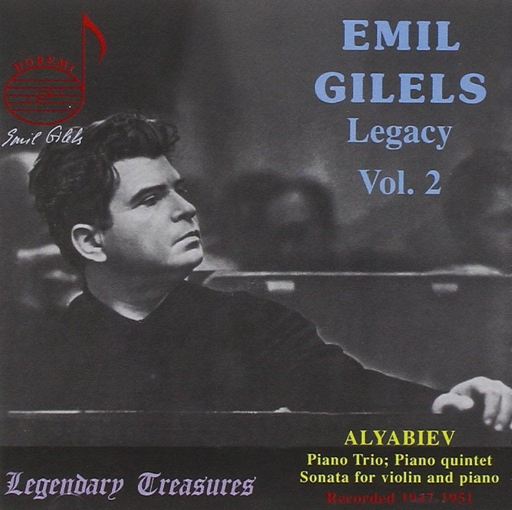 EMIL GILELS LEGACY, VOL. 2 - Alyabiev: Chamber Works for Piano