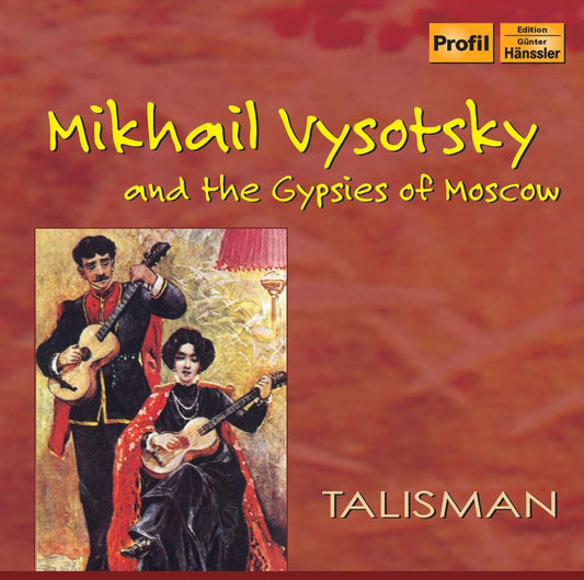 Mikhail Vysotsky and the Gypsies of Moscow