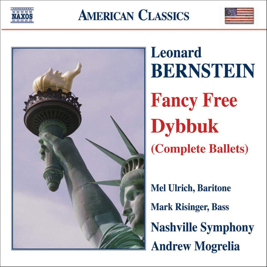 BERNSTEIN: Dybbuk; Fancy Free -  Mel Ulrich, Mark Risinger, Nashville Symphony, Andrew Mogrelia