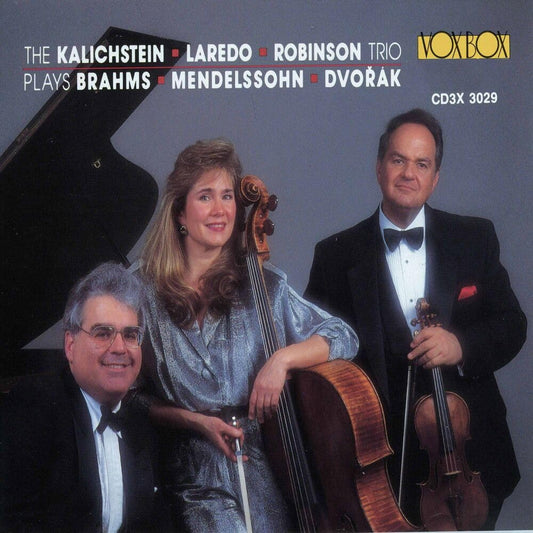 BRAHMS/MENDELSSOHN/DVORAK: TRIOS - KALICHSTEIN-LAREDO-ROBINSON TRIO (3 CDS)