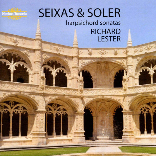Seixas & Soler: Harpsichord Sonatas - Richard Lester