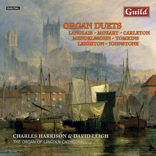 ORGAN DUETS (Mozart/Langlais/Mendelssohn/Leighton/Johnstone/Tomkins): Organ Duets - Charles Harrison, David Leigh