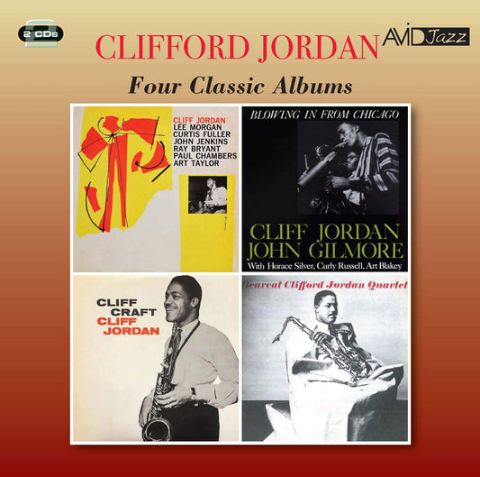 CLIFFORD JORDAN - Four Classic Albums (Cliff Jordan / Blowing In From Chicago / Cliff Craft / Bearcat) (2CD)