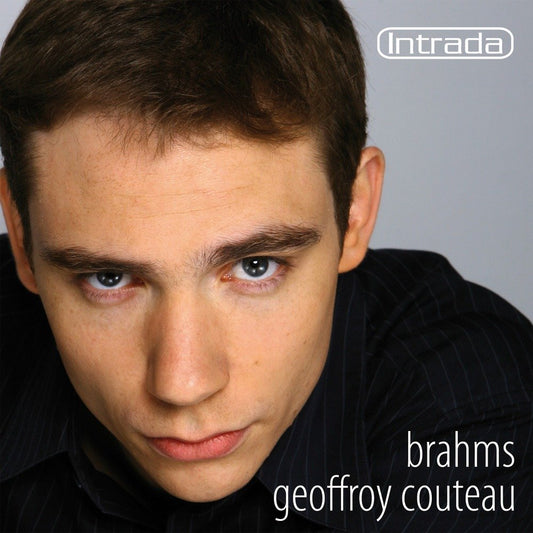 BRAHMS: Klavierstücke Ops.118 & 119; Fantasien Op.116 - Geoffroy Couteau