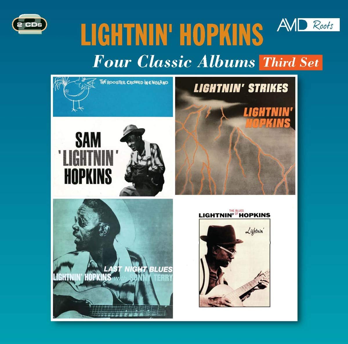 LIGHTNIN' HOPKINS: Four Classic Albums (THE ROOSTER CROWED IN ENGLAND / LIGHTNIN’ (THE BLUES OF LIGHTNIN’ HOPKINS) / LAST NIGHT BLUES / LIGHTNIN’ STRIKES) (2 CDS)