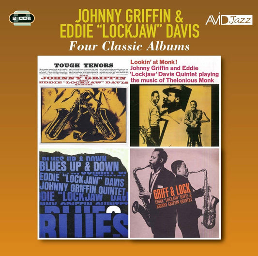 JOHNNY GRIFFIN & EDDIE ‘LOCKJAW’ DAVIS: FOUR CLASSIC ALBUMS (TOUGH TENORS / LOOKIN’ AT MONK / BLUES UP AND DOWN / GRIFF & LOCK) (2CD) (2 CDS)