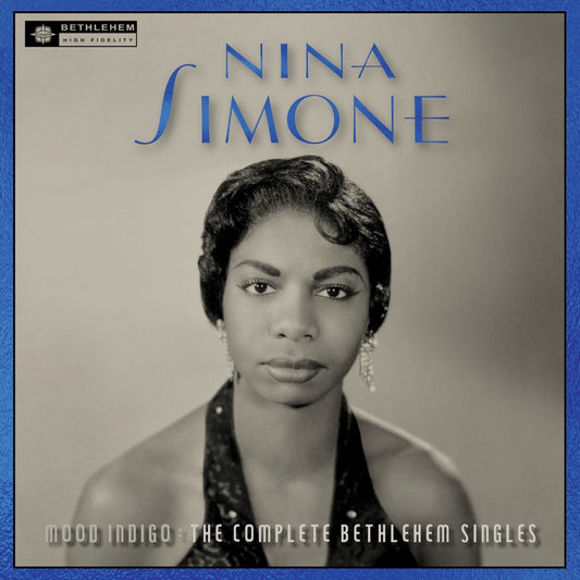 NINA SIMONE: MOOD INDIGO - THE BETHLEHEM SINGLES