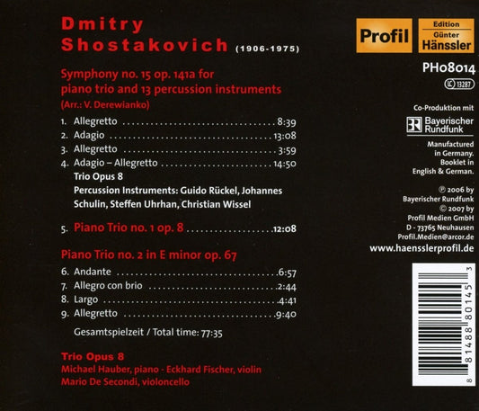 Shostakovitch: Piano Trios 1 & 2, Symphony No. 15 for Piano Trio and Percussion - Trio Op. 8