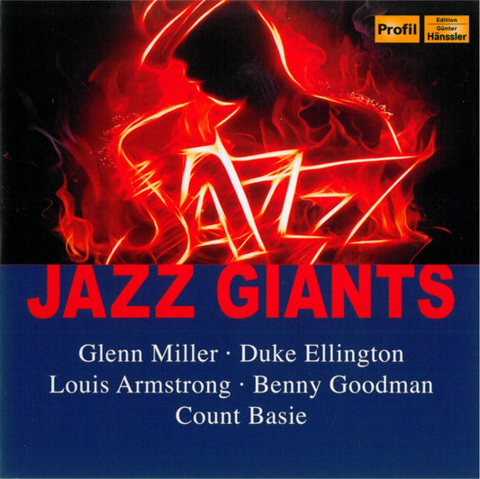 Jazz Giants - Miller, Basie, Ellington, Shaw, Goodman, Armstrong