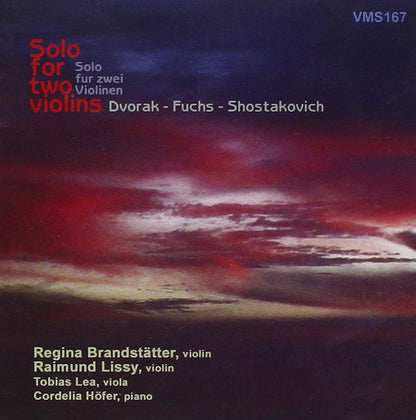 Solo for Two Violins (DVORAK/FUCHS/SHOSTAKOVITCH) - Brandstätter/Lissy/Lea/Höfer