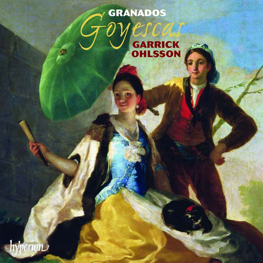 Granados: Goyescas - GARRICK OHLSSON