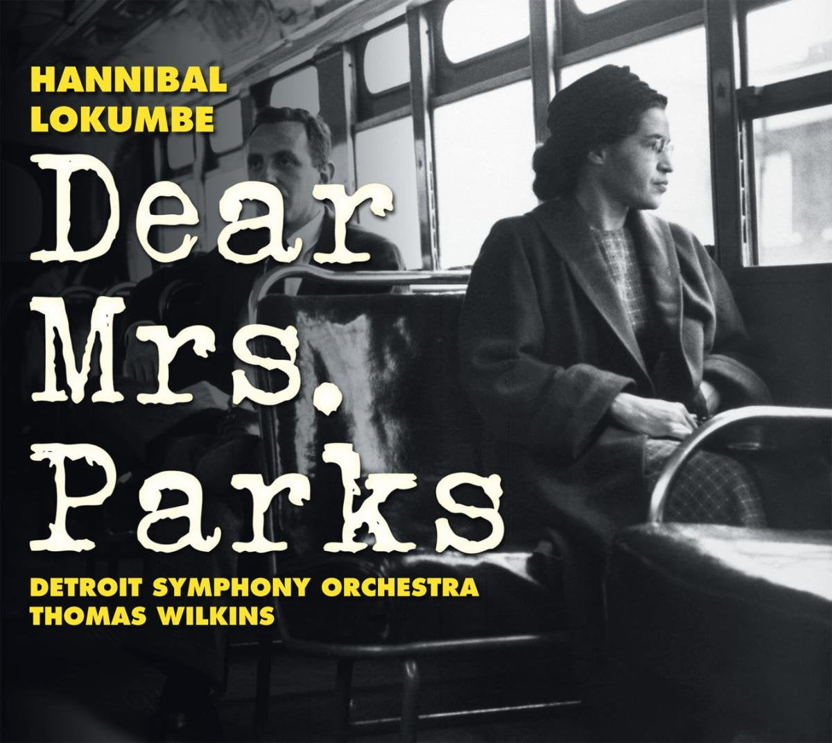 Lokumbe: Dear Mrs. Parks - Detroit Symphony Orchestra