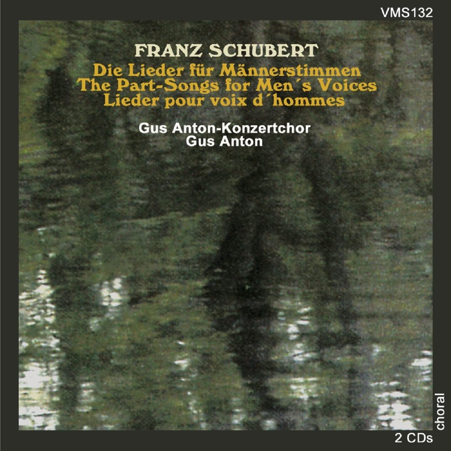 SCHUBERT: The Part-Songs for Men's Voices - Gessendorf/Grosse/Alm/Gus Anton-Konzertchor (2 CDs)