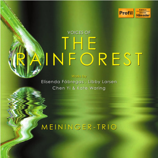 Voices of the Rainforest - Meininger Trio