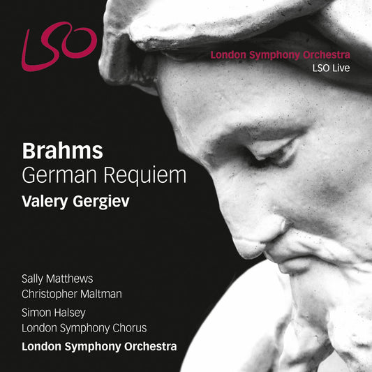 Brahms: German Requiem - VALERY GERGIEV / LONDON SYMPHONY ORCHESTRA (HYBRID SACD)