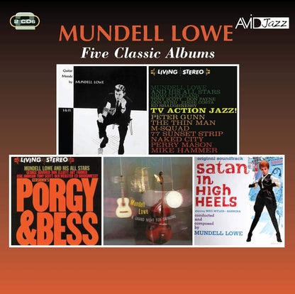 MUNDELL LOWE - Five Classic Albums (Guitar Moods / TV Action Jazz! / Porgy & Bess / A Grand Night For Swinging / Satan In High Heels) (2CD)