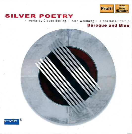 SILVER POETRY: Works by Bolling, Weinberg, Kats-Chernin - Meininger Trio