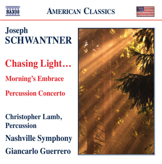 Schwantner: Percussion Concerto; Morning's Embrace; Chasing Light ... - Christopher Lamb, Nashville Symphony, Giancarlo Guerrero