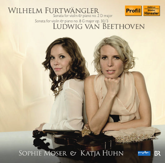Beethoven & Furtwaengler: Sonatas for Violin & Piano - Huhn, Moser