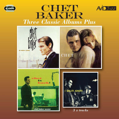 CHET BAKER - Three Classic Albums Plus (In New York / Chet / Chet Is Back) (2CD)