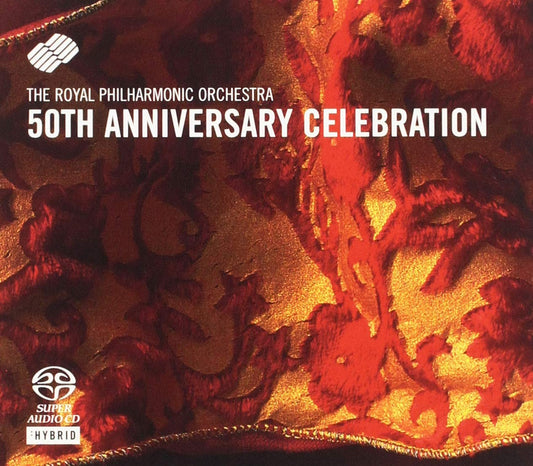 ROYAL PHILHARMONIC ORCHESTRA: 50th Anniversary Celebration (HYBRID SACD)