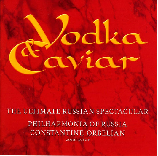 Vodka & Caviar: The Ultimate Russian Spectacular - Philharmonia of Russia