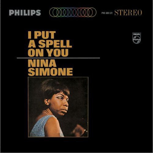 NINA SIMONE: I PUT A SPELL ON YOU