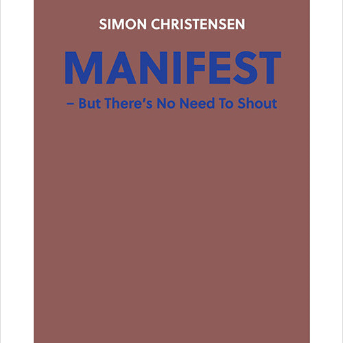 Christensen: Manifest (But There's No Need to Shout) - Madsen, Pihl, Fred, Olsson