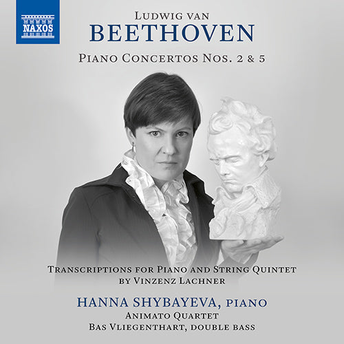 BEETHOVEN: PIANO CONCERTOS NOS. 2 & 5 (arr. for string quartet and piano) - Shybayeva, Animato String Quartet, Vliegenthart