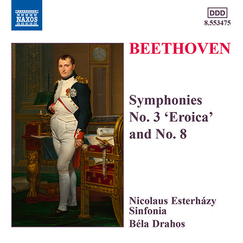 Beethoven: Symphonies Nos. 3 & 8 - Nicolaus Esterházy Sinfonia, Drahos