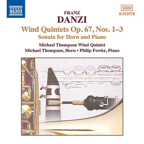 DANZI: Wind Quintets, Op. 67, Nos. 1-3 - Michael Thompson Wind Ensemble