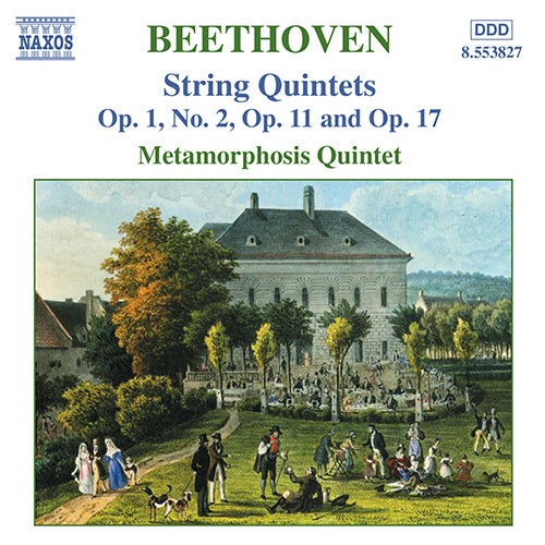 BEETHOVEN: String Quintets, Opp. 1, 11 and 17 - Metamorphosis Quintet