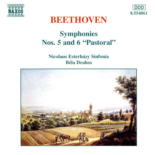 Beethoven: Symphonies Nos. 5 and 6 - Nicolaus Esterhazy Sinfonia, Drahos