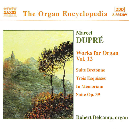 DUPRE: Works for Organ, Vol. 12 - Robert Delcamp
