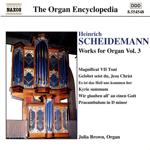 SCHEIDEMANN: Organ Works, Vol. 3 - Julia Brown