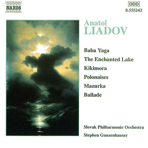 LIADOV: Baba Yaga / Enchanted Lake / Kikimora - Slovak Philharmonic Orchestra