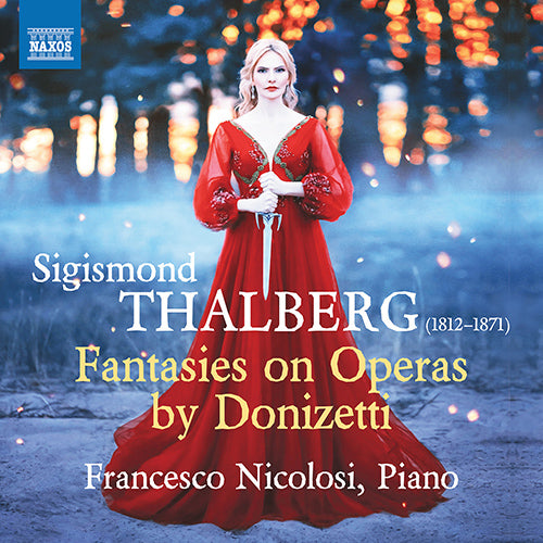 Thalberg: Fantasies On Operas by Donizetti - Francesco Nicolosi, piano