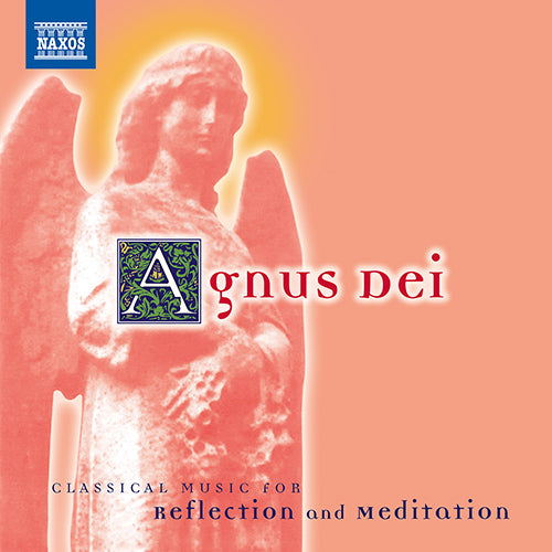 AGNUS DEI - Classical Music for Reflection and Meditation