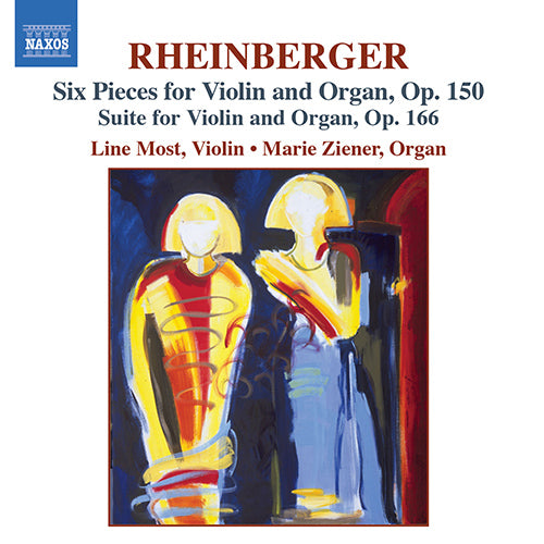 Rheinberger: Six Pieces, Op. 150  / Suite for Violin and Organ - Most, Line; Ziener, Marie