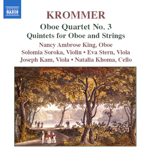 KROMMER: Oboe Quartet No. 3 / Oboe Quintets Nos. 1-2 - Ambrose King, Nancy; Kam, Joseph Ho-Pang; Khoma, Natalia; Soroka, Solomia; Stern, Eva