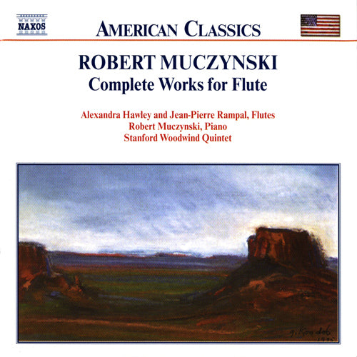 MUCZYNSKI: Works for Flute (Complete) - Stanford Woodwind Quintet, Alexandra Hawley & Jean-Pierre Rampal