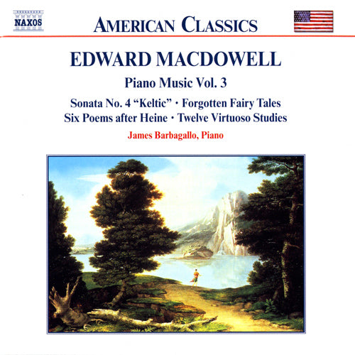 MACDOWELL: Piano Sonata No. 4 / 6 Poems / 12 Virtuoso Studies - James Barbagallo