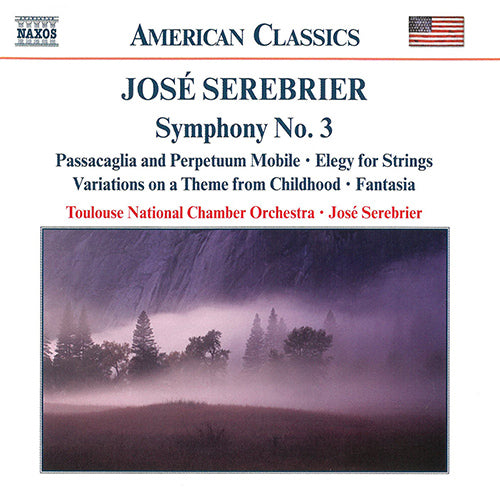 SEREBRIER: Symphony No. 3 /  Elegy for Strings / Fantasia - Orchestre de Chambre national de Toulouse