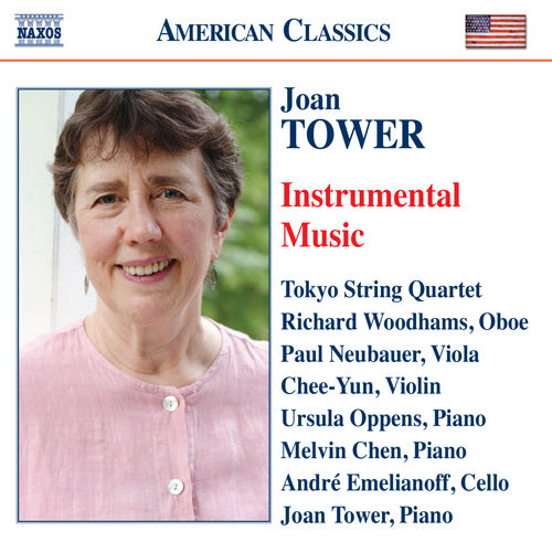 TOWER: Chamber and Solo Music - Tokyo Quartet, Chee-Yun; Chen, Melvin; Emelianoff, André; Neubauer, Paul; Oppens, Ursula; Tower, Joan; Woodhams, Richard