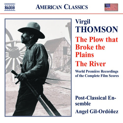Thomson, V.: The Plow That Broke the Plains / The River - Post-Classical Ensemble, Gil-Ordonez