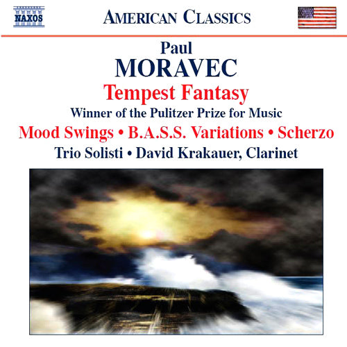 MORAVEC: Tempest Fantasy / Mood Swings / B.A.S.S. Variations - Trio Solisti